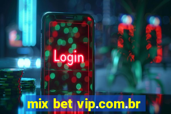 mix bet vip.com.br